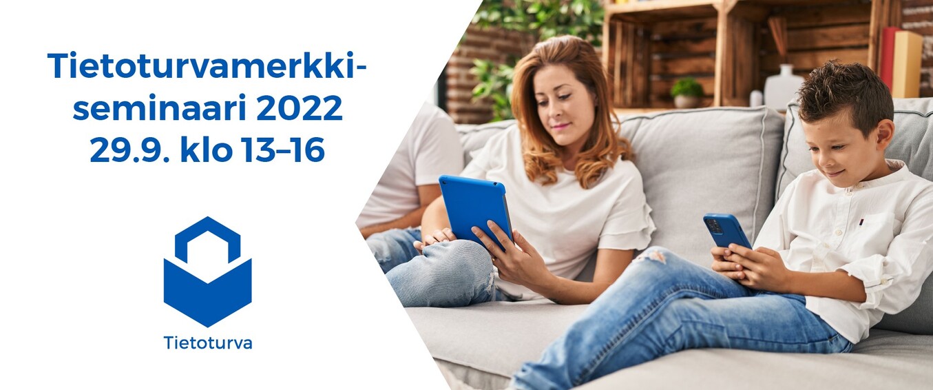 Tietoturvamerkki-seminaari 2022 29.9 klo 13-16